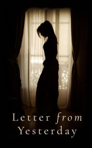 Title: Letter from Yesterday, Author: Geoffrey Angapa