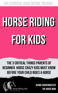 Title: The Essential Guide Before You Ride, Author: Debbie Burgermeister