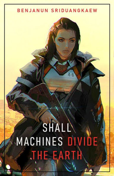 Shall Machines Divide the Earth (Machine Mandate, #3)