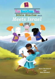 Title: Meets Israel (The BackYard Trio Bible Stories, #8), Author: Jason Burkhardt