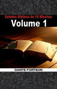 Title: Estudos Bíblicos de 15 Minutos: Volume 1, Author: Dante Fortson