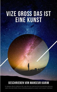 Title: Vize groß das ist eine Kunst, Author: Manseur karim