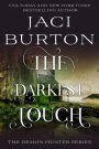 The Darkest Touch (The Demon Hunter Series, #3)