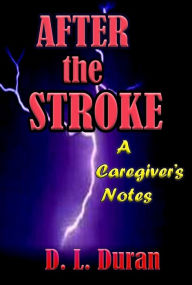 Title: After the Stroke, Author: D. L. Duran