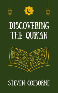 Title: Discovering the Qur'an, Author: Steven Colborne