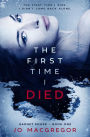 The First Time I Died (Garnet McGee, #1)
