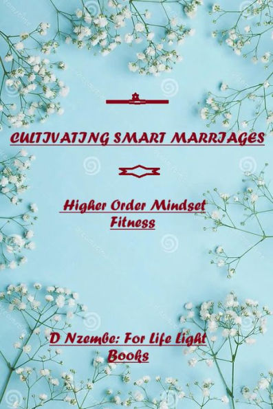 Cultivating Smart Marriages