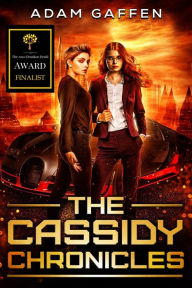 Title: The Cassidy Chronicles, Author: Adam Gaffen