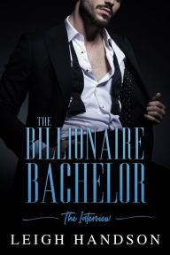 Title: The Billionaire Bachelor, Author: Leigh Handson