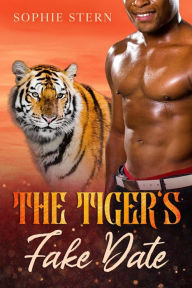 Title: The Tiger's Fake Date (Shifters of Rawr County, #3), Author: Sophie Stern