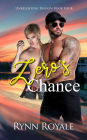 Zero's Chance (Unrelenting Passion Series, #4)