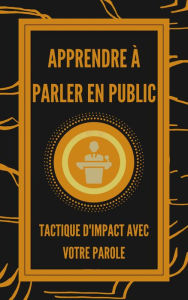 Title: Apprendre à Parler en Public, Author: MENTES LIBRES