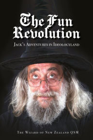 Title: The Fun Revolution, Author: Wizard of New Zealand