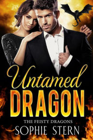 Title: Untamed Dragon (The Feisty Dragons, #1), Author: Sophie Stern