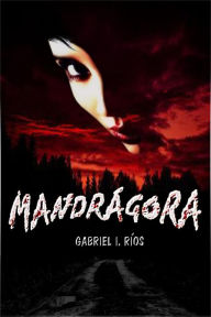 Title: Mandrágora, Author: Gabriel Rios