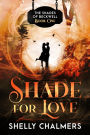 Shade for Love (Shades of Beckwell, #1)