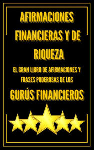 Title: Afirmaciones Financieras y de Riqueza, Author: MENTES LIBRES