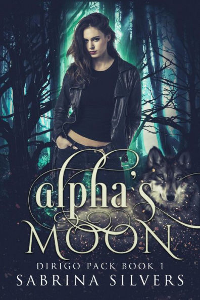 Alpha's Moon (Dirigo Pack Series, #1)