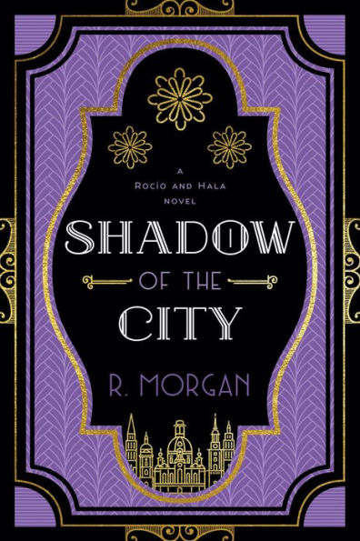 Shadow of the City (A Rocío and Hala novel, #2)