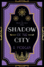 Shadow of the City (A Rocío and Hala novel, #2)