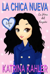 Title: La Chica Nueva, Author: Katrina Kahler