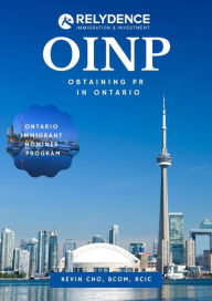 Title: OINP: Obtaining PR in Ontario, Author: Relydence Immigration & Investment