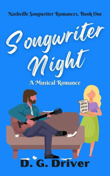 Songwriter Night: A Musical Romance (Nashville Songwriter Romances, #1)