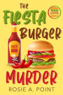 The Fiesta Burger Murder (A Burger Bar Mystery, #1)
