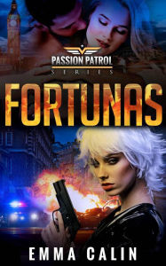 Title: Fortunas (Patrulla de la Pasión, #4), Author: Emma Calin