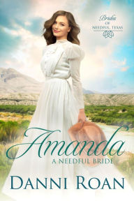 Title: Amanda (Brides of Needful Texas), Author: Danni Roan