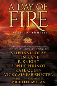 Title: A Day of Fire: a novel of Pompeii, Author: Eliza Knight