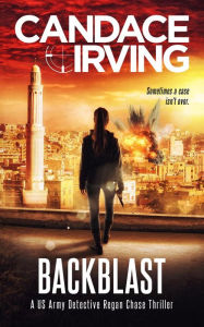 Title: Backblast (A Deception Point Military Detective Thriller, #2), Author: Candace Irving