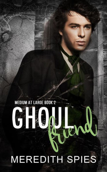 Ghoul Friend (Medium at Large, #2)