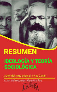 Title: Resumen de Ideología y Teoría Sociológica de Irving Zeitlin (RESÚMENES UNIVERSITARIOS), Author: MAURICIO ENRIQUE FAU