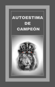 Title: Autoestima de Campeón, Author: MENTES LIBRES