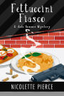 Fettuccini Fiasco (A Jade Sommer Mystery, #3)