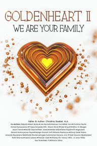 Title: GoldenHeart II: We Are Your Family, Author: Christina Goebel