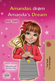 Title: Amandas drøm Amanda's Dream (Danish English Bilingual Collection), Author: Shelley Admont