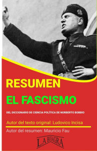 Title: Resumen de El Fascismo de Ludovico Incisa (RESÚMENES UNIVERSITARIOS), Author: MAURICIO ENRIQUE FAU