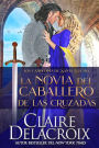 La novia del caballero de las Cruzadas (Los campeones de Santa Eufemia, #1)