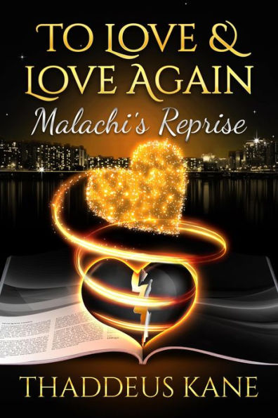 To Love & Love Again~ Malachi's Reprise (The Soul Of A Man)