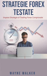 Title: Strategie Forex Testate, Author: Wayne Walker