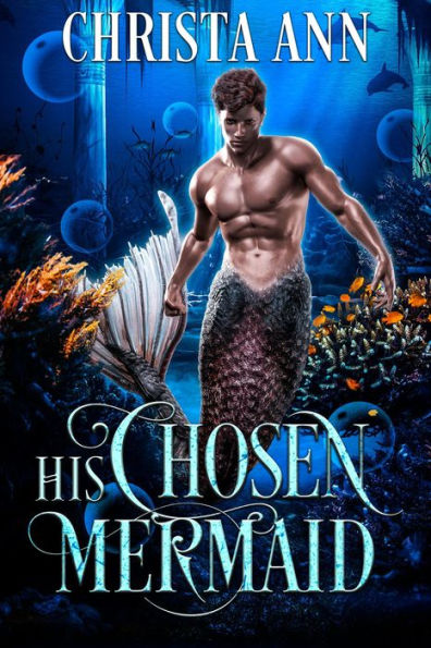 His Chosen Mermaid