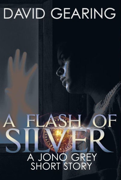 A Flash of Silver: A Jono Grey Short Story