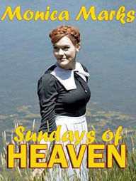 Title: Sundays of Heaven, Author: Monica Marks