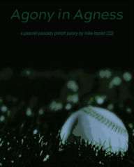 Title: Agony in Agness, Author: Mike Bozart