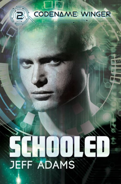 Schooled (Codename: Winger, #2)