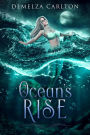 Ocean's Rise (Siren of War, #4)