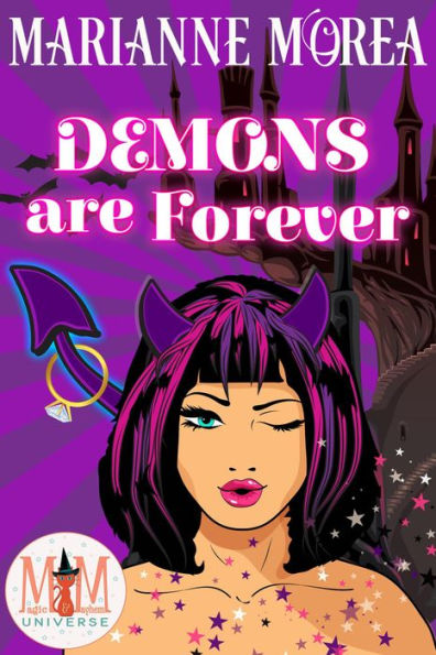 Demons Are Forever: Magic and Mayhem Universe