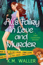 All's Fairy in Love and Murder (A Fairy Godmother Mystery, #1)